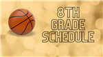  8th Grade Basketball Schedule